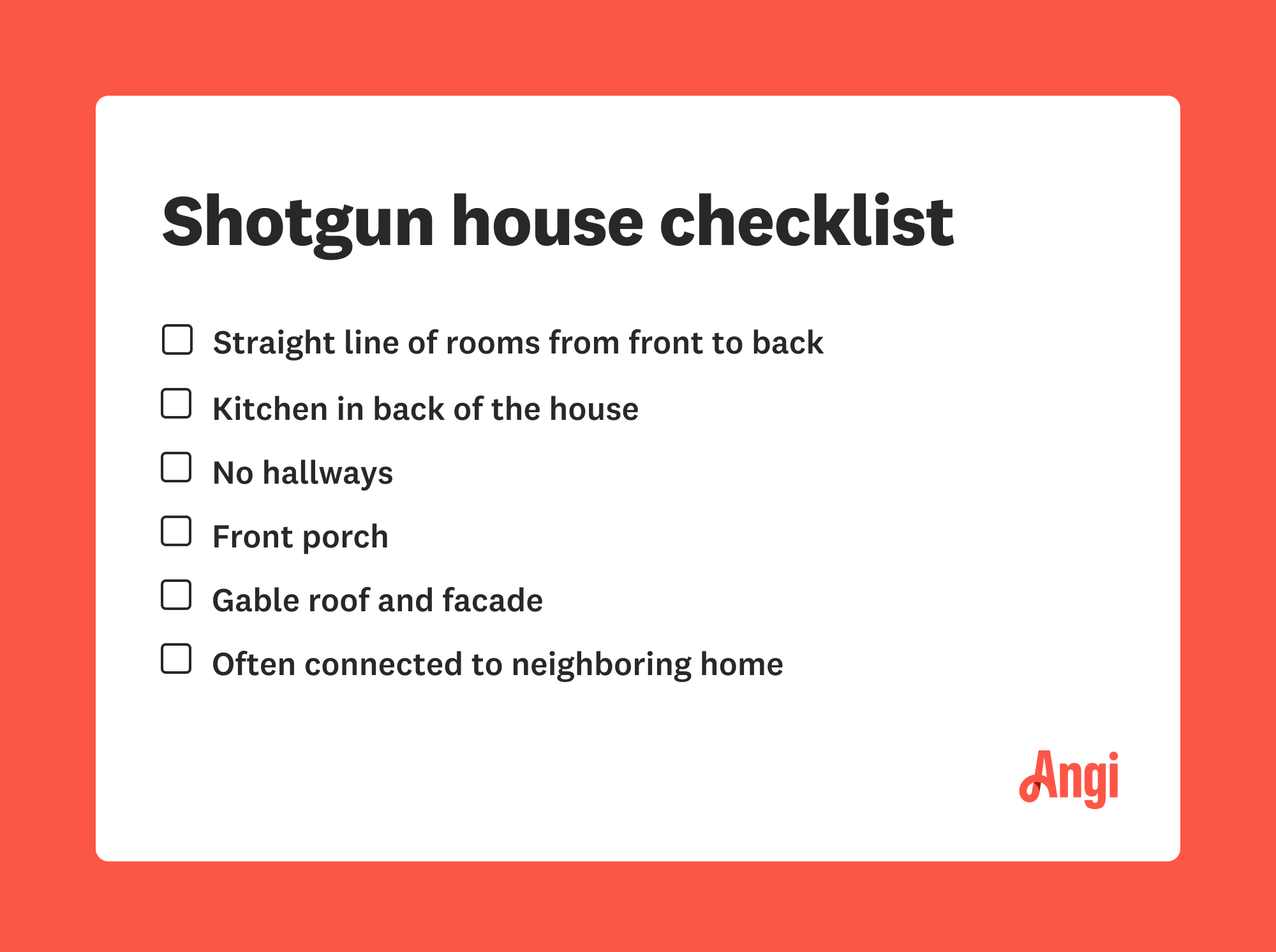 Shotgun house checklist, including no hallways, front porch, and gable roof and facade