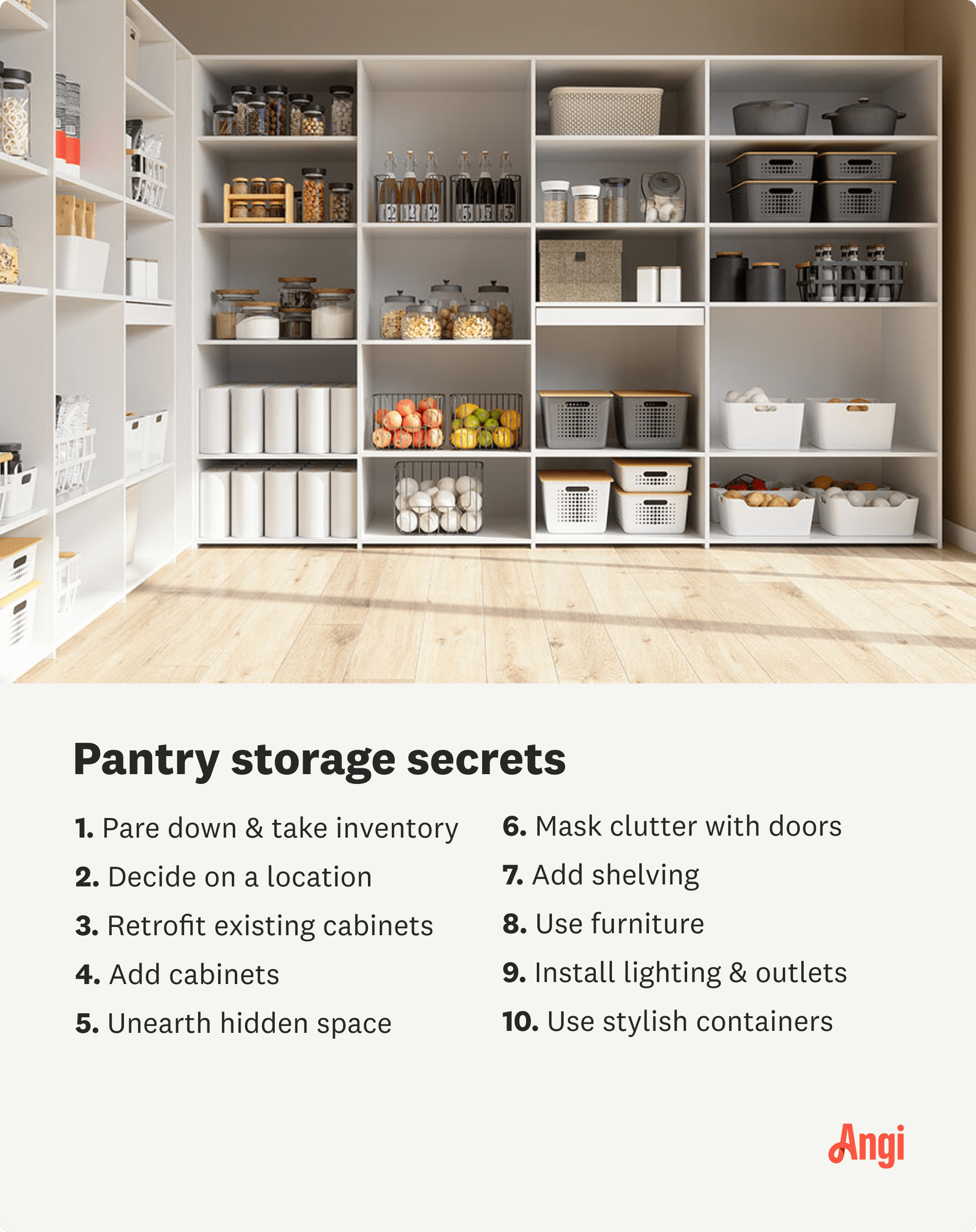 10 pantry storage secrets, including retrofitting existing cabinets, adding shelving, and using stylish containers