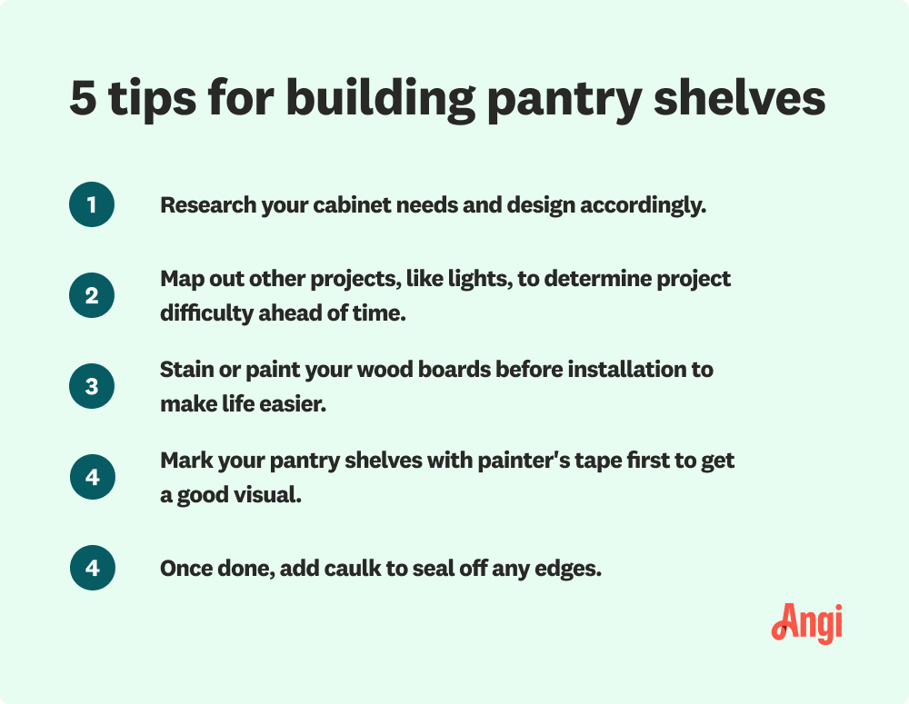 5 tips for building pantry shelves, including mapping out other projects, like lights, to determine project difficulty ahead of time