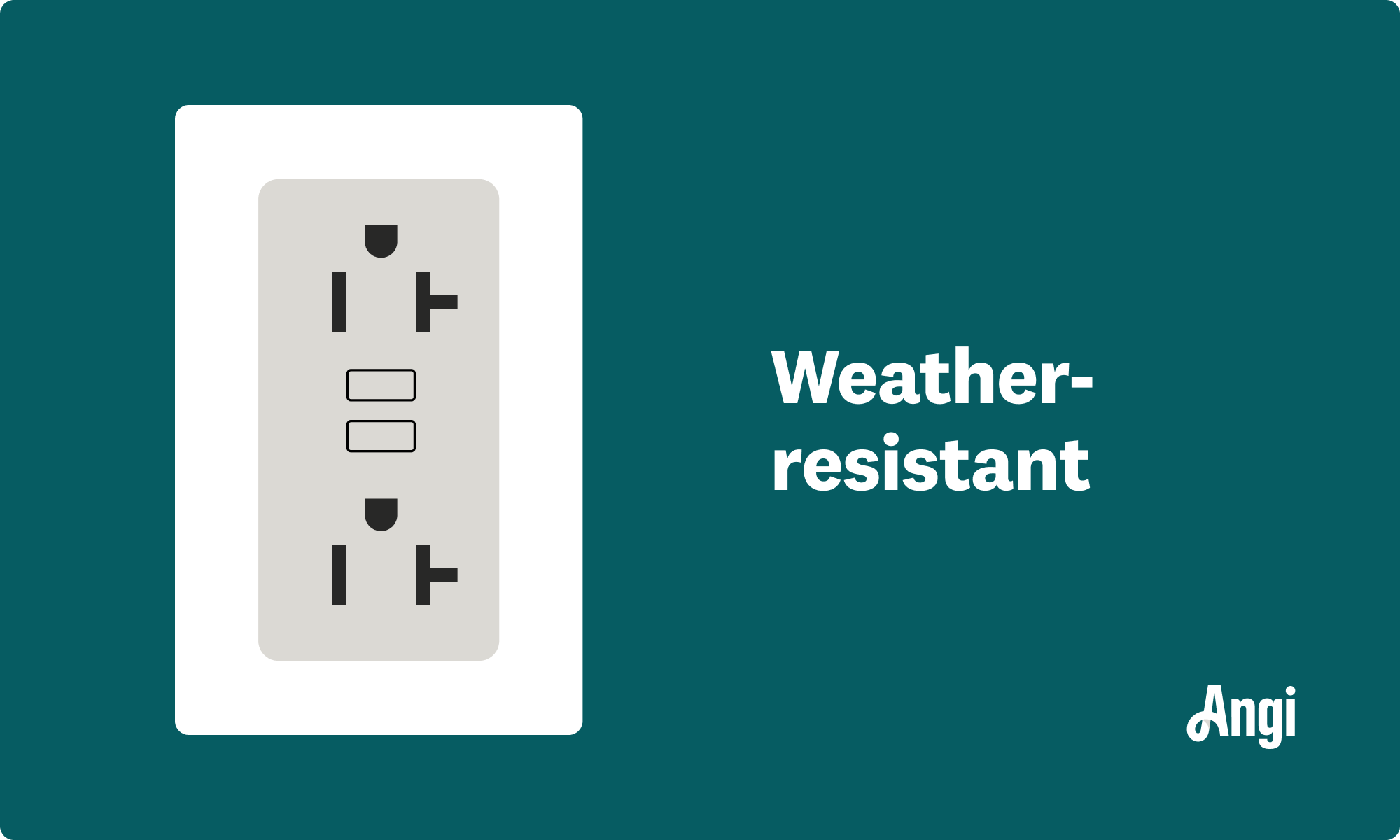 Weather-resistant outlet illustrated