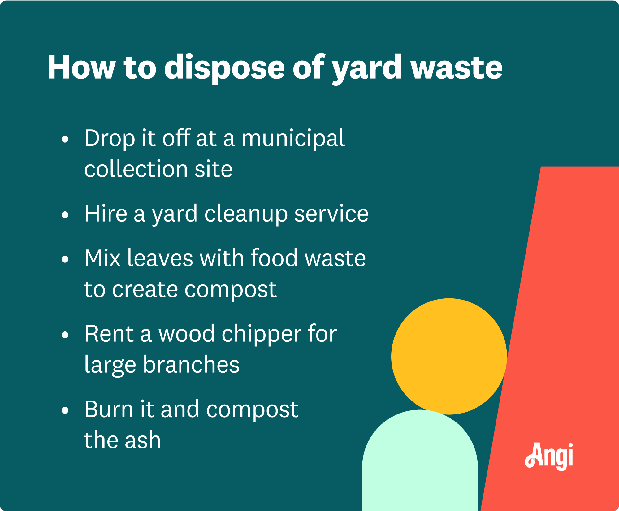 5 ways to dispose of yard waste, including dropping it off at a collection site, hiring a cleanup service, and renting a wood chipper